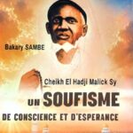 Note de lecture – «Cheikh El Hadji  Malick Sy : un Soufisme de Conscience et d’Espérance»/ Bakary Sambe explore trois œuvres de Maodo